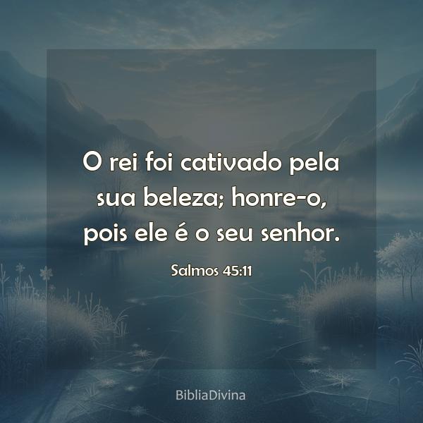 Salmos 45:11