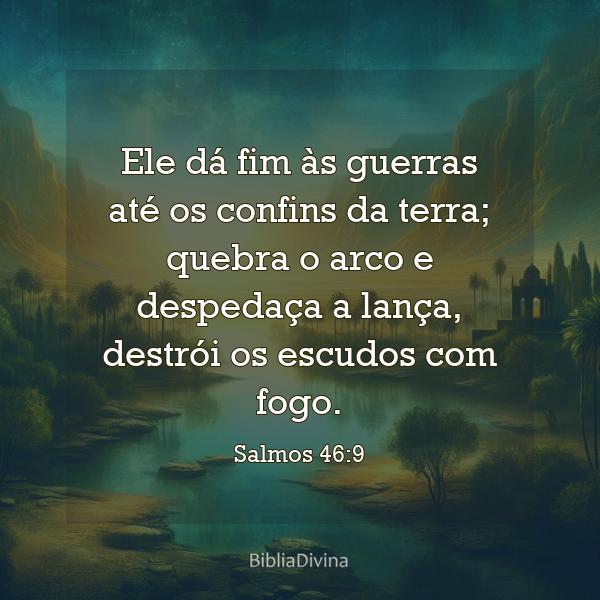 Salmos 46:9