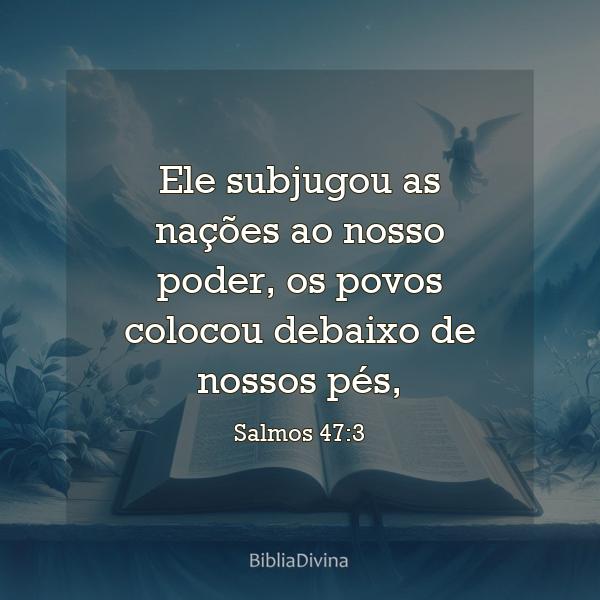 Salmos 47:3