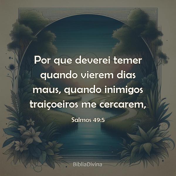 Salmos 49:5