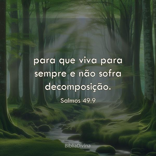 Salmos 49:9