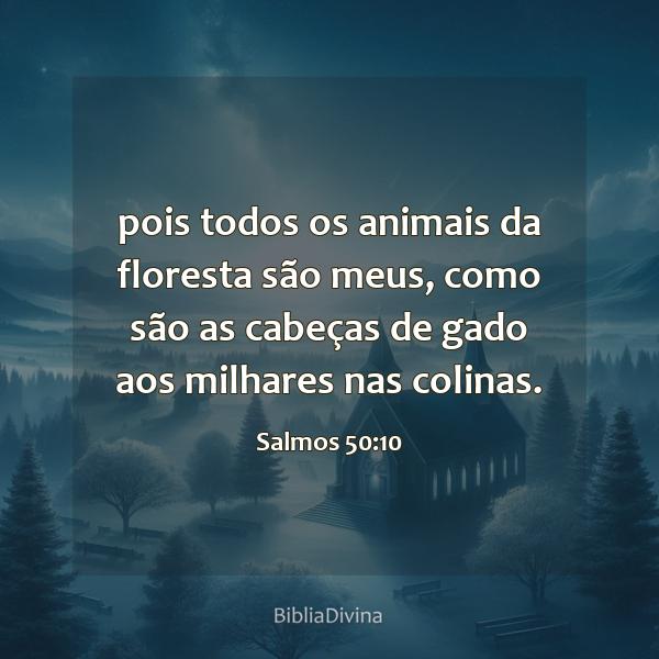 Salmos 50:10