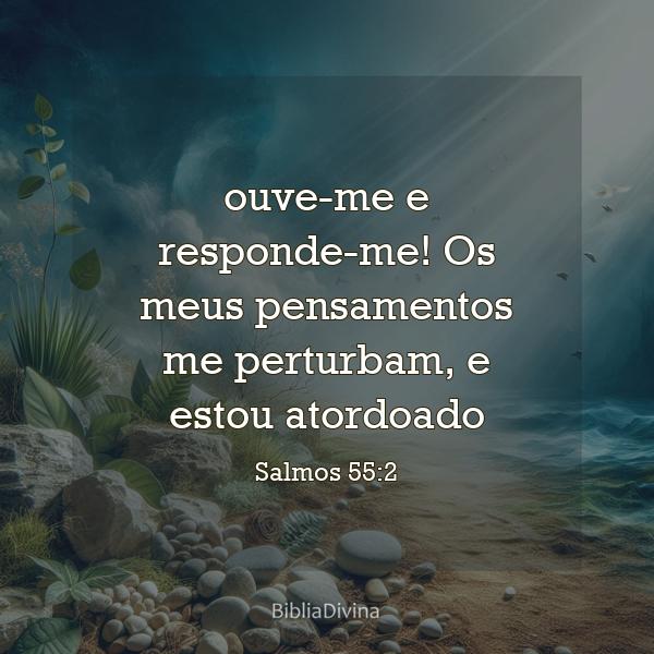 Salmos 55:2