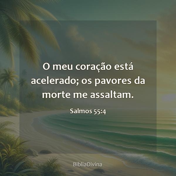 Salmos 55:4