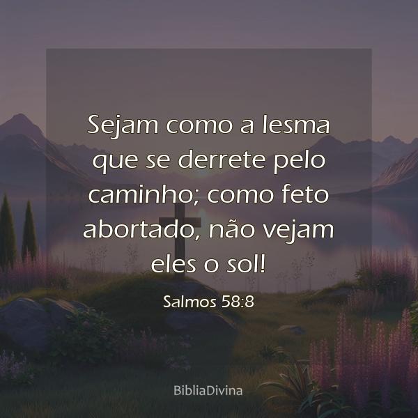 Salmos 58:8