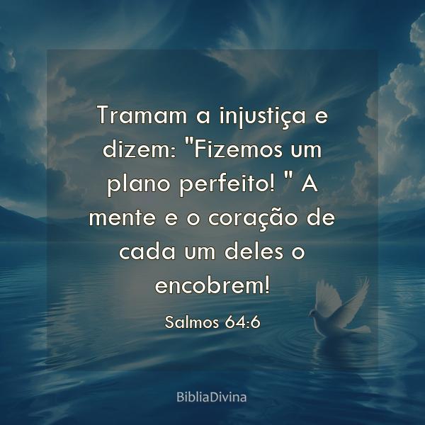 Salmos 64:6