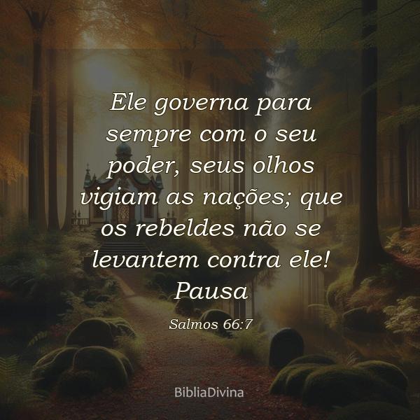 Salmos 66:7