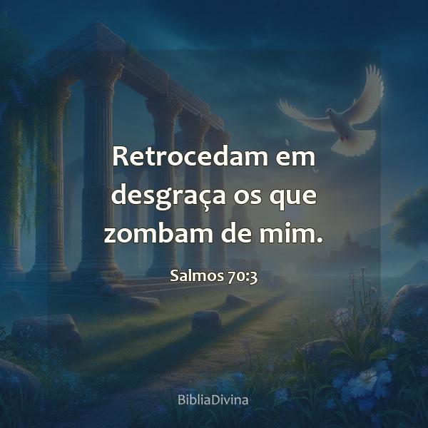 Salmos 70:3