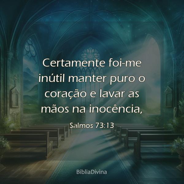 Salmos 73:13