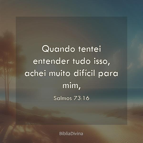 Salmos 73:16