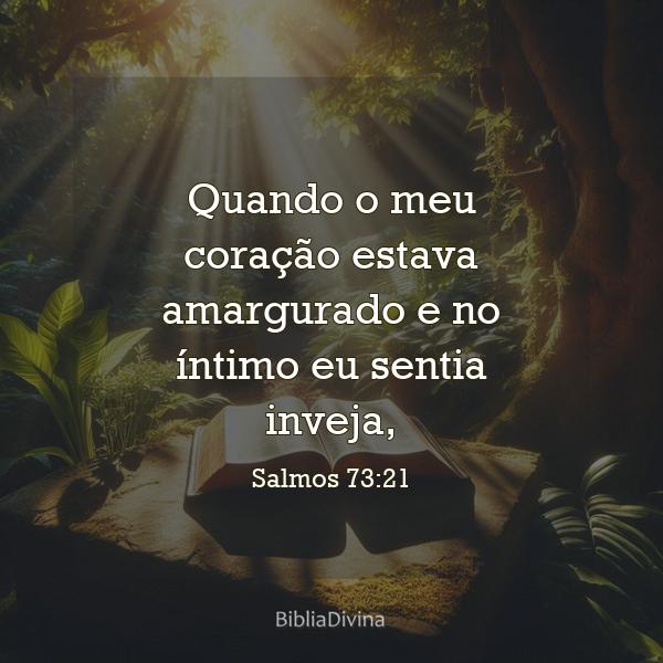 Salmos 73:21