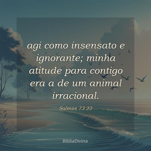 Salmos 73:22