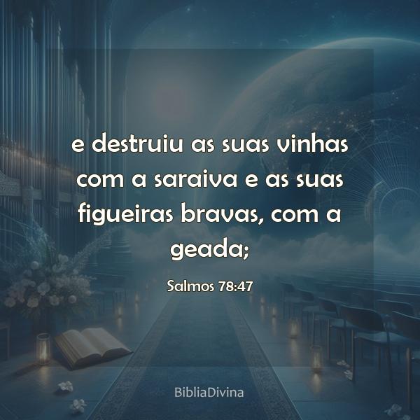 Salmos 78:47