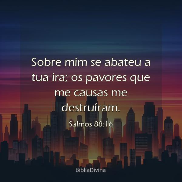 Salmos 88:16