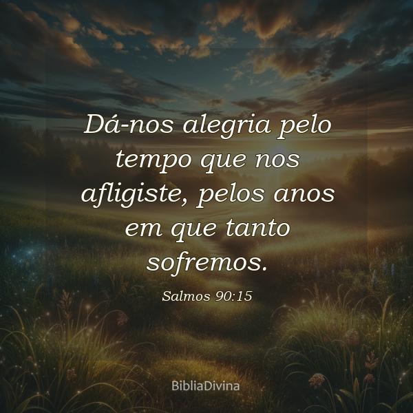 Salmos 90:15