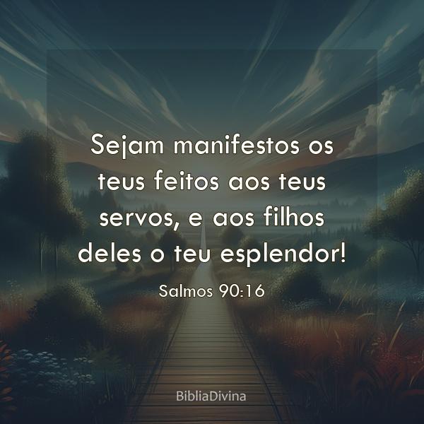 Salmos 90:16