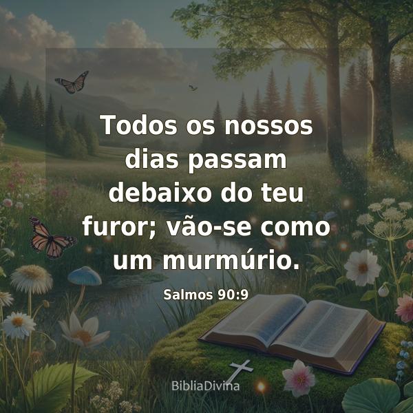 Salmos 90:9