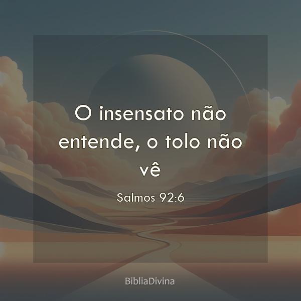 Salmos 92:6