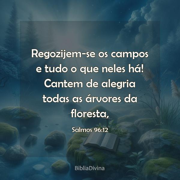 Salmos 96:12