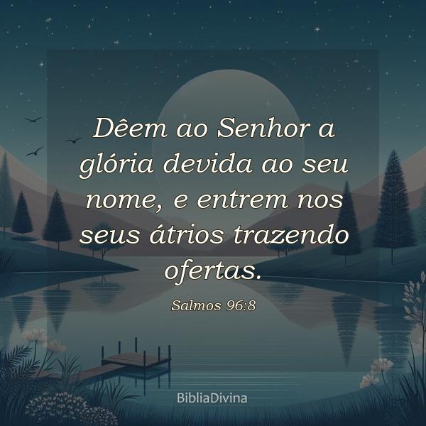 Salmos 96:8