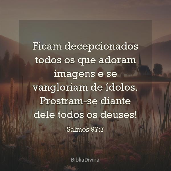 Salmos 97:7