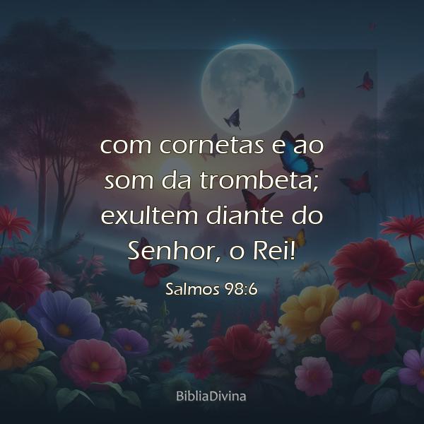 Salmos 98:6