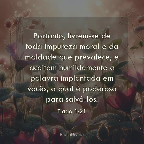 Tiago 1:21