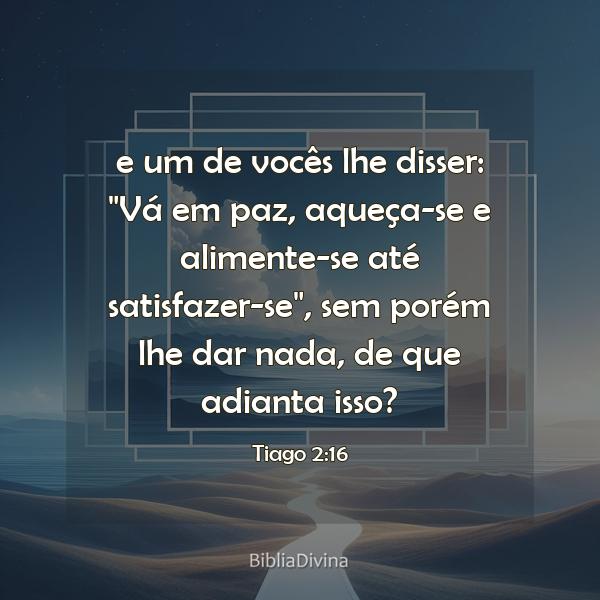 Tiago 2:16