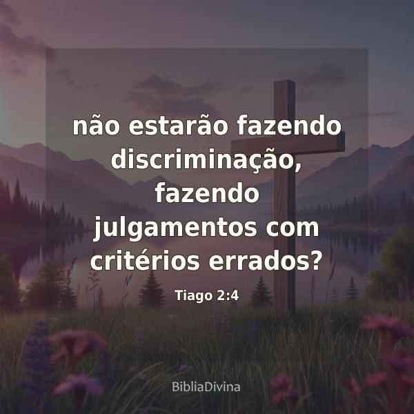 Tiago 2:4