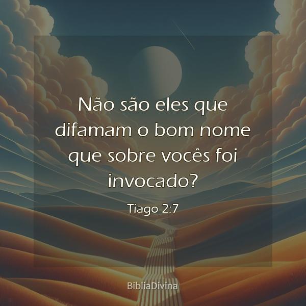 Tiago 2:7