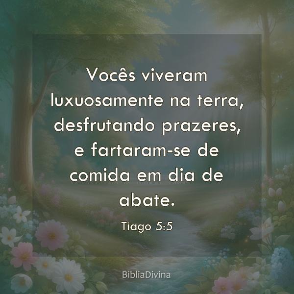 Tiago 5:5