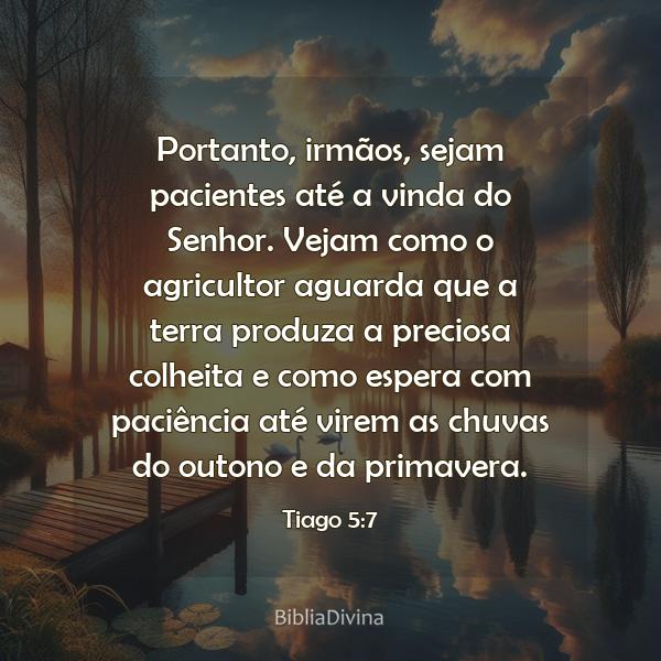 Tiago 5:7