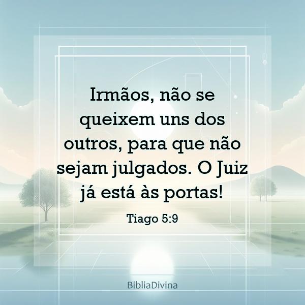 Tiago 5:9